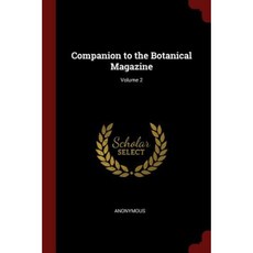 Companion to the Botanical Magazine; Volume 2 Paperback, Andesite Press
