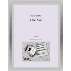 Novel Unit for Liar Liar Paperback, Createspace Independent Publishing Platform