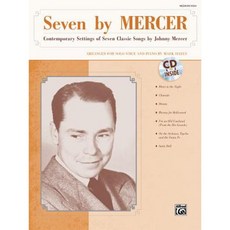 Seven by Mercer: Contemporary Settings of Seven Classic Songs by Johnny Mercer (High Voice) Book & CD Paperback, Alfred Music