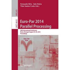 Euro-Par 2014：平行處理：第 20 屆葡萄牙波爾圖國際會議，2014 年 8 月 25-29 日，平裝本會議紀錄, 施普林格