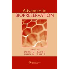Advances in Biopreservation Hardcover, CRC Press