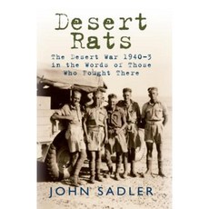 Desert Rats: The Desert War 1940-3 in the Words of Those Who Fought There Hardcover, Amberley Publishing