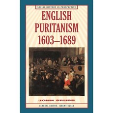 English Puritanism 1603-1689 Paperback, Palgrave MacMillan