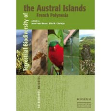 Terrestrial Biodiversity of the Austral Islands French Polynesia Paperback, French National Museum Natural History