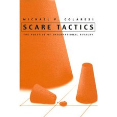 Scare Tactics: The Politics of International Rivalry Hardcover, Syracuse University Press