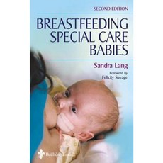 Breastfeeding Special Care Babies Paperback, Bailliere Tindall