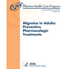 成人偏頭痛：預防性藥物治療：比較有效性評論第 103 號平裝本, 創造空間