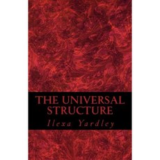 The Universal Structure: Conservation of the Circle Paperback, Createspace Independent Publishing Platform