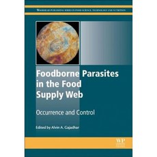 Foodborne Parasites in the Food Supply Web: Occurrence and Control Hardcover, Woodhead Publishing