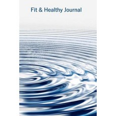 Fit & Healthy Journal Paperback, Createspace Independent Publishing Platform