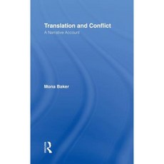 Translation and Conflict: A Narrative Account Hardcover, Routledge
