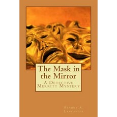 The Mask in the Mirror Paperback, Createspace Independent Publishing Platform