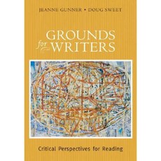 Grounds for Writers: Critical Perspectives for Reading Paperback, Pearson Longman