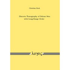 Discrete Tomography of Delone Sets with Long-Range Order Paperback, Logos Verlag Berlin