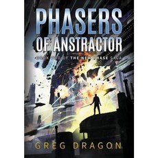 Phasers of Anstractor Hardcover, Thirsty Bird Productions