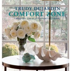 Comfort Zone: Creating the Eco-Elegant Interior Hardcover, Pointed Leaf Press
