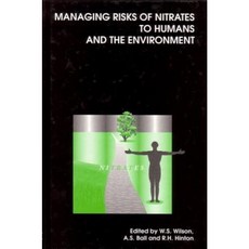 Managing Risks of Nitrates to Humans and the Environment Hardcover, Woodhead Publishing