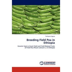 Breeding Field Pea in Ethiopia Paperback, LAP Lambert Academic Publishing