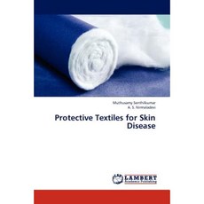 Protective Textiles for Skin Disease Paperback, LAP Lambert Academic Publishing