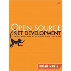 Open Source .Net Development: Programming with Nant Nunit Ndoc and More Paperback, Addison-Wesley Professional