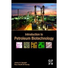Introduction to Petroleum Biotechnology Paperback, Gulf Professional Publishing