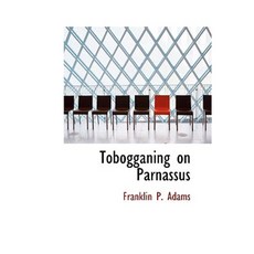 Tobogganing on Parnassus Hardcover, BiblioLife