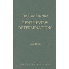 The Law Affecting Rent Review Determinations Hardcover, Federation Press