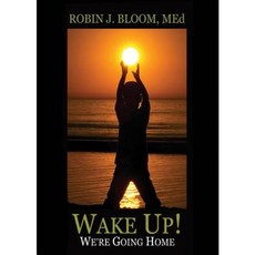 Wake Up! We're Going Home Paperback, First Edition Design Publishing