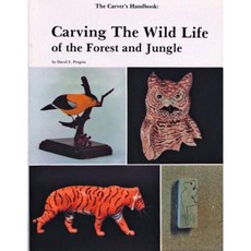 The Carvers Handbook: Carving the Wild Life of the Forest and Jungle Paperback, Schiffer Publishing