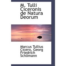M. Tulli Ciceronis de Natura Deorum Paperback, BiblioLife