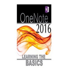 Onenote 2016: Learning the Basics Paperback, Createspace Independent Publishing Platform