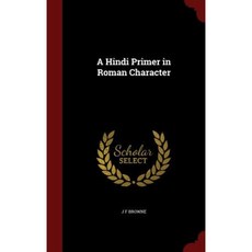 A Hindi Primer in Roman Character Hardcover, Andesite Press