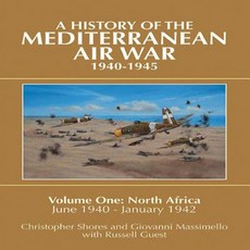 A History of the Mediterranean Air War Volume One: North Africa June 1940-January 1942 Hardcover, Grub Street