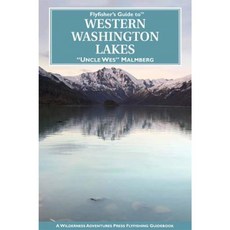 Flyfisher's Guide to Western Washington Lakes Paperback, Wilderness Adventures Press