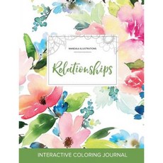 Adult Coloring Journal: Relationships (Mandala Illustrations Pastel Floral) Paperback, Adult Coloring Journal Press