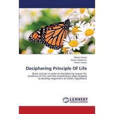 Deciphering Principle of Life Paperback, LAP Lambert Academic Publishing