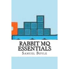 Rabbit Mq Essentials Paperback, Createspace Independent Publishing Platform