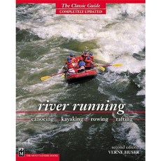 River Running 2nd Edition Paperback, Mountaineers Books