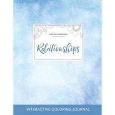 Adult Coloring Journal: Relationships (Turtle Illustrations Clear Skies) Paperback, Adult Coloring Journal Press