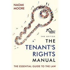 The Tenant's Rights Manual: The Essential Guide to Renting 2nd Edition Paperback, Createspace Independent Publishing Platform