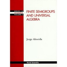 Finite Semigroups and Universal Algebra Hardcover, World Scientific Publishing Company