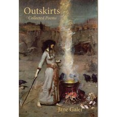 Outskirts: Collected Poems Hardcover, Poiesis Press