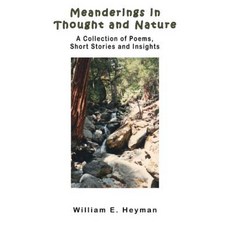 Meanderings in Thought and Nature Paperback, Createspace