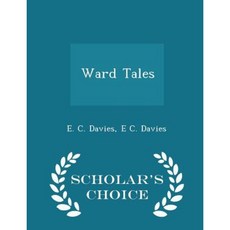 Ward Tales - Scholar's Choice Edition Paperback