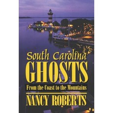 South Carolina Ghosts: From the Coast to the Mountains Paperback, University of South Carolina Press