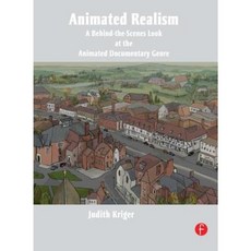 Animated Realism: A Behind the Scenes Look at the Animated Documentary Genre Paperback, Focal Press