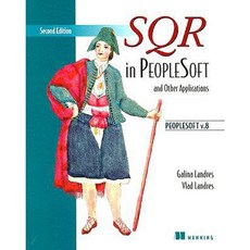 Sqr in PeopleSoft and Other Applications: PeopleSoft V.8 Paperback, Manning Publications