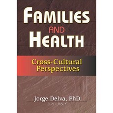 Families and Health: Cross-Cultural Perspectives Paperback, Routledge