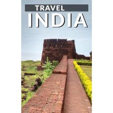 印度旅遊：空白旅行日記 5 X 8 108 橫格頁（旅行計畫和組織者）平裝本, Createspace獨立發布平台