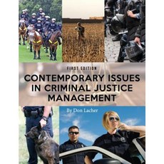 Contemporary Issues in Criminal Justice Management Paperback, Cognella Academic Publishing